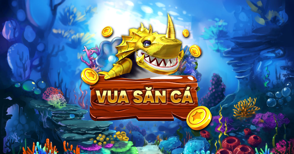 Game Bắn Cá Vuasanca – Sản Phẩm Game Kinh Điển Tại Win79